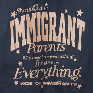 Kids Of Immigrants shoutout to immigrant parents who came here with nothing but gave us everything