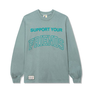 SUPPORT YOUR FRIENDS L/S TEE